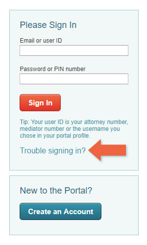 The sign in form on the Courts Portal has a link for "Trouble signing in?" that you can visit to recover your login credentials.