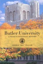 Butler University: A Sesquicentennial History