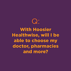 Will I be able to choose my doctor, pharmacies and more?