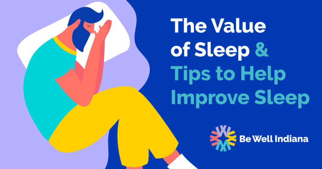 The Value Of Sleep & Tips To Help Improve Sleep