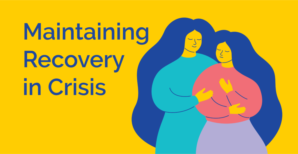 Maintaining Recovery In Crisis