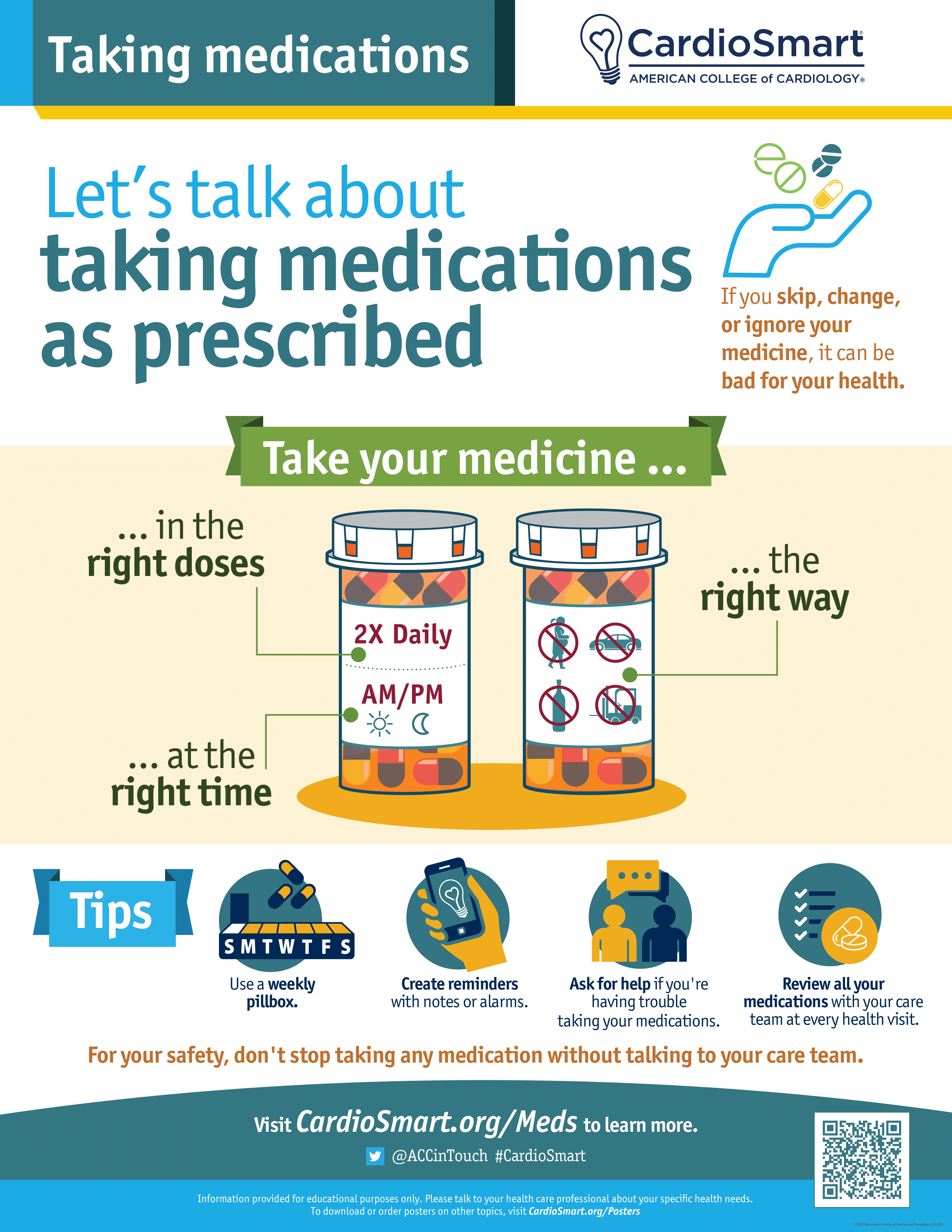 If you skip, change, or ignore your medicine, it can be bad for your health.