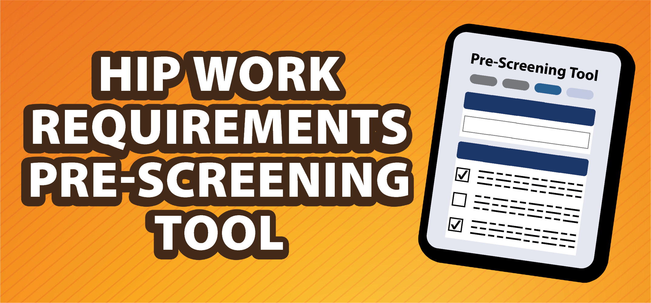 HIP Work Requirements Pre-Screening Tool