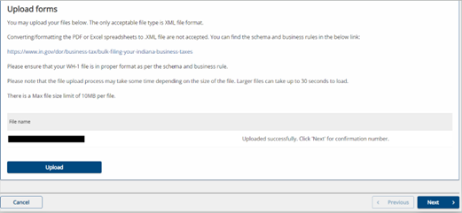 A snapshot of the upload screen for forms. Only XML file format, you cannot convert to xml from a pdf, please ensure that your WH-1 file is in the proper format as per the schema and business rule, and the upload process may take some time.