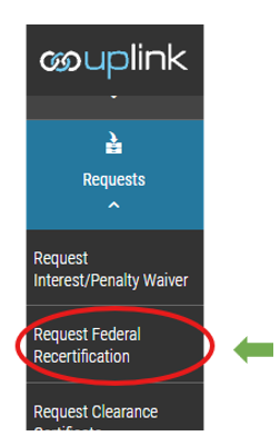 Menu interface with a highlighted option 'Request Federal Recertification' circled in red. An arrow points to the menu item, indicating attention.