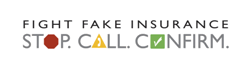 Fight Fake Insurance. Stop. Call. Confirm
