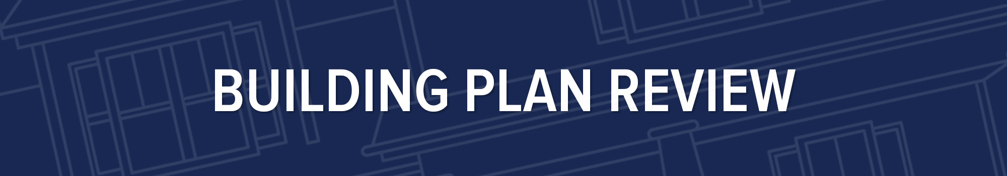 Building Plan Review Banner