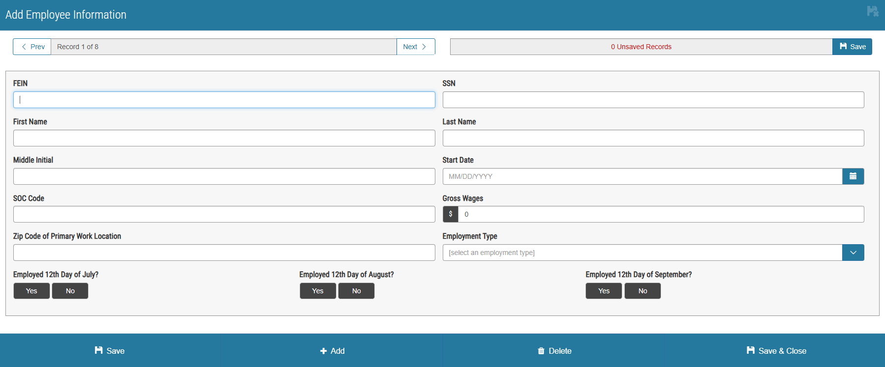 Employee information entry form with fields for personal and employment details such as FEIN, SSN, name, start date, wages, and employment type. Buttons for status on July, August, and September employment. Options to save, add, or delete records.
