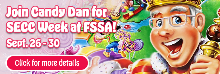 Join Candy Dan for SECC Week at FSSA! Sept. 26-30. Click for more details.