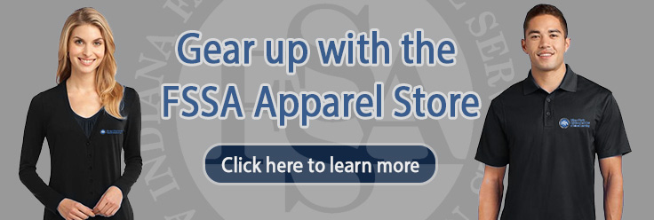 Gear Up with the FSSA Apparel Store. Click here to learn more.