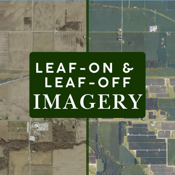 GIS: GeoINsights: Indiana Leaf‑Off & Leaf-On Imagery Updates