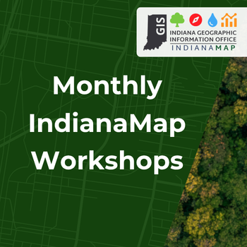 IndianaMap Workshops