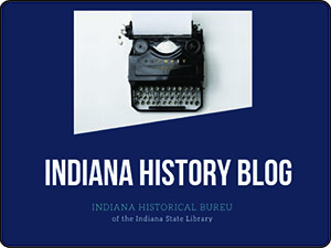 Indiana History Blog