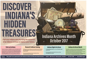 2017 Indiana Archives Month Poster: Large. Text says "Discover Indiana's Hidden Treasures" to the left of a large treasure chest filled with artifacts and documents.