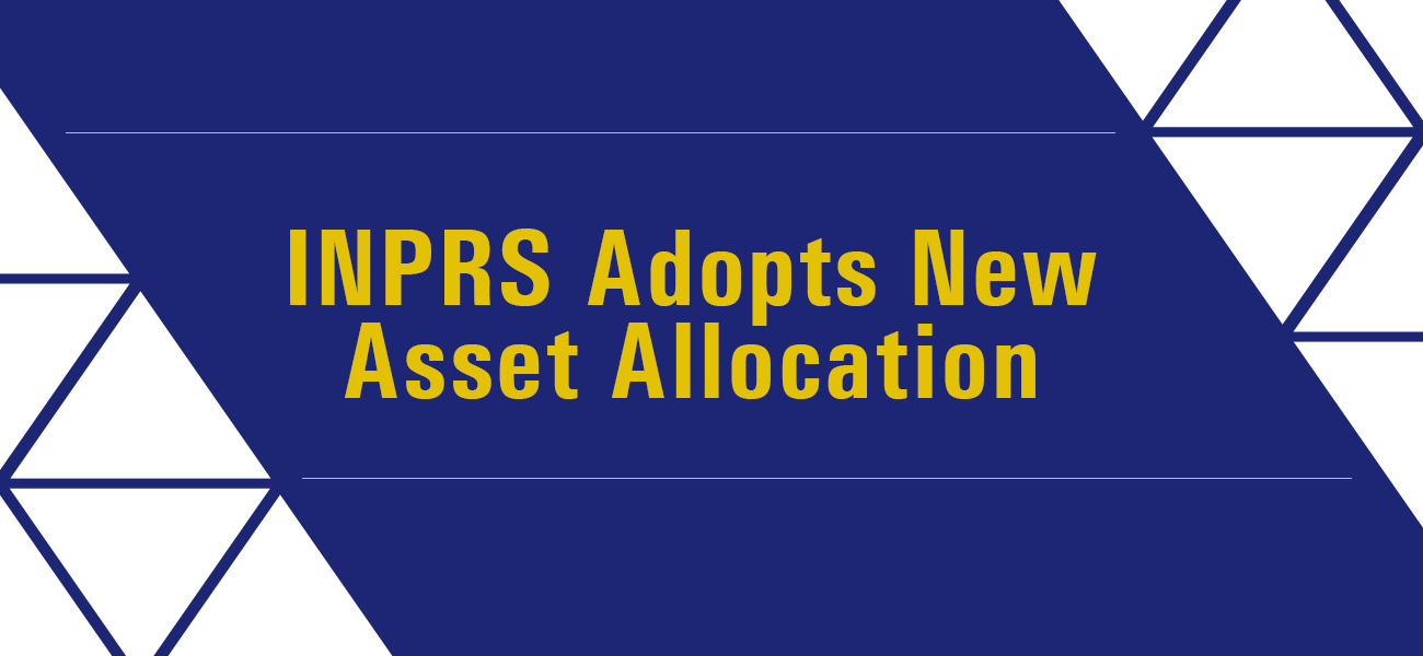 INPRS Adopts Asset Allocation