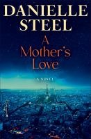 A Mother's love : a novel