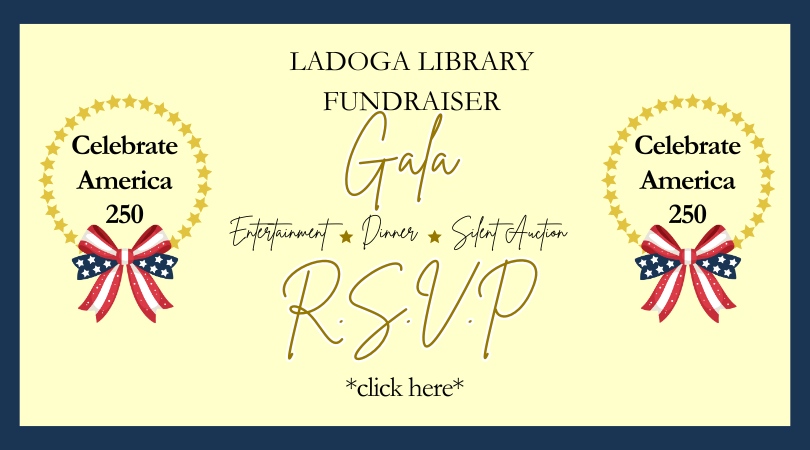 Click here to RSVP for the Ladoga Library Fundraiser Gala