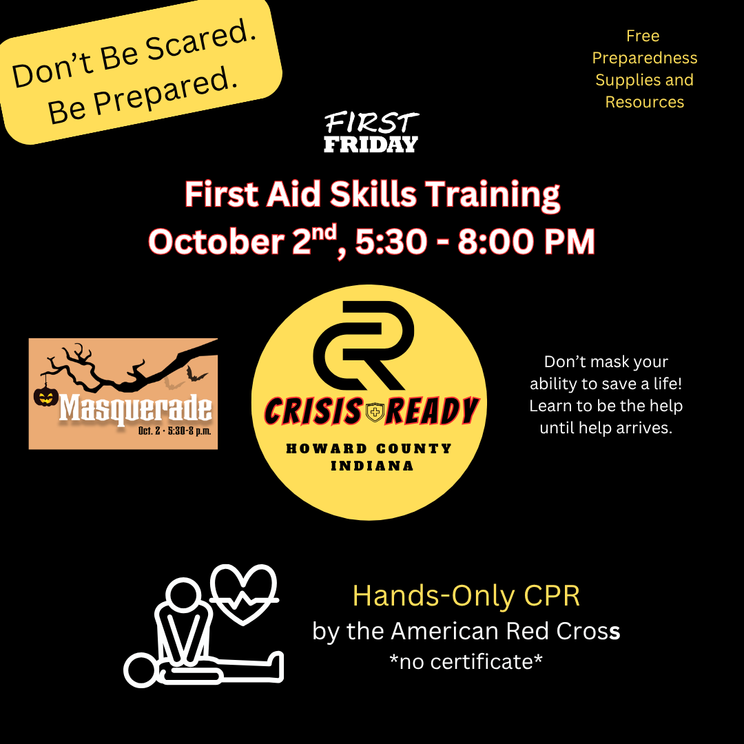 , join us on October 2nd to learn hands-only CPR from the American Red Cross. This training doesn't provide a certification, but it will provide you with the skills to potentially save a life when someone has a cardiac emergency. Free preparedness supplies will be available at both events.