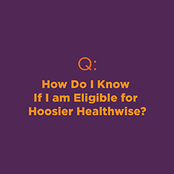 How do I know if I am eligible for Hoosier Healthwise?