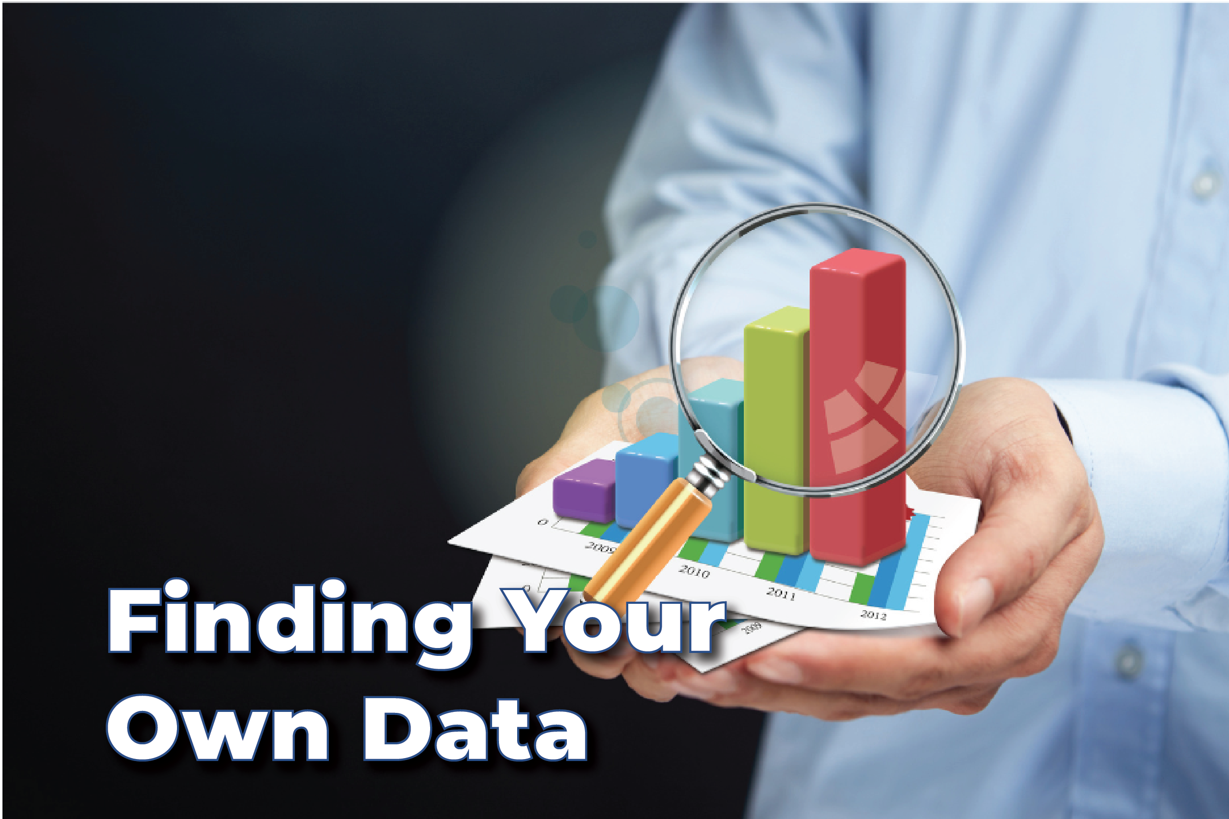 Finding Your Own Data