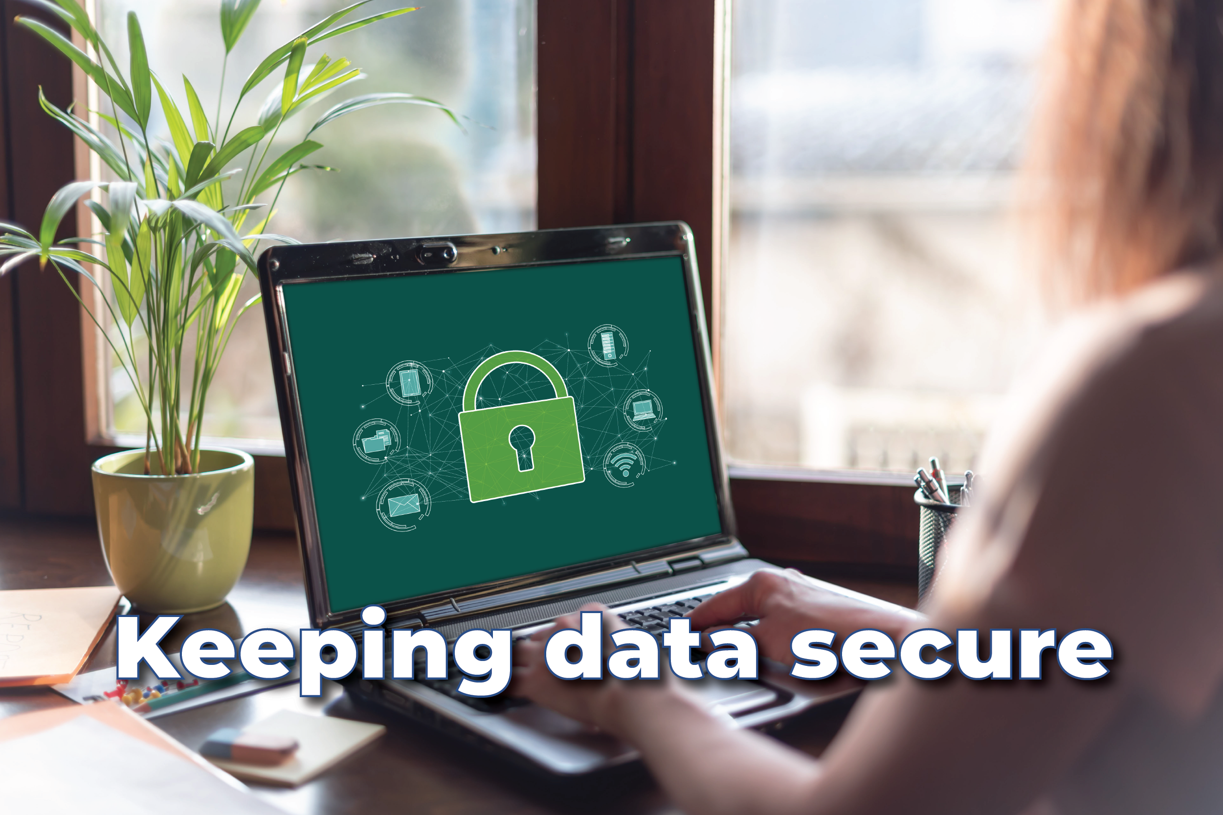 Keeping Data Secure