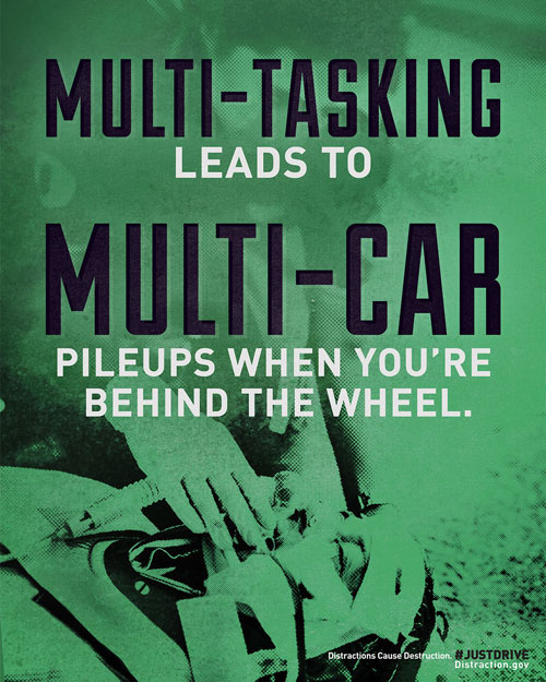 Multi-tasking leads to multi-car pileups when you're behind the wheel.
